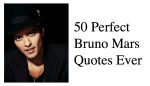 50 Perfect Bruno Mars Quotes Ever